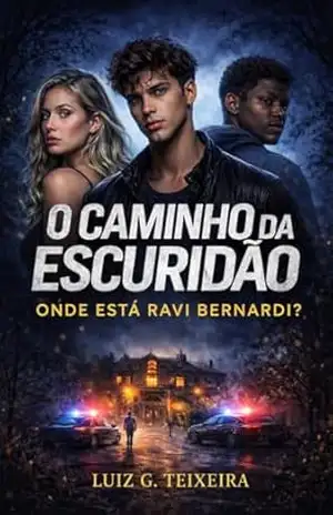 O Caminho da Escuridão – Luiz G.  Teixeira