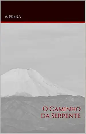 O Caminho da Serpente – A. Penna