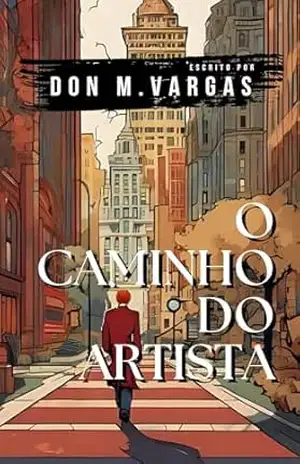 O Caminho do Artista – Don M. Vargas