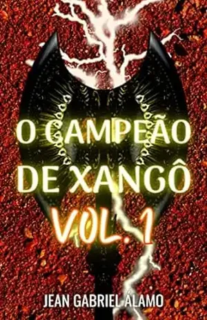 O Campeão de Xangô: Vol. 1 – Jean Gabriel Álamo