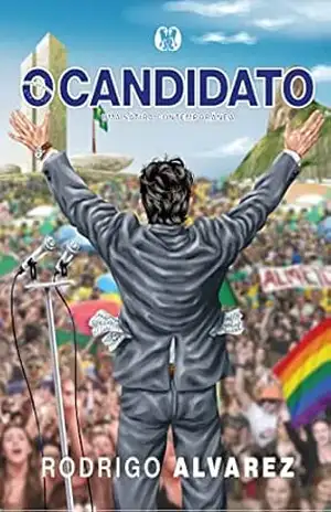 O candidato: uma sátira contemporânea – Rodrigo Alvarez