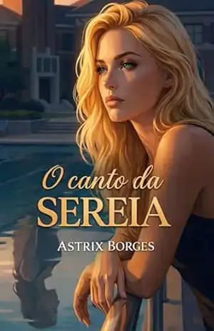 O canto da sereia – Astrix Borges