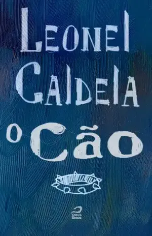O cão – Leonel Caldela
