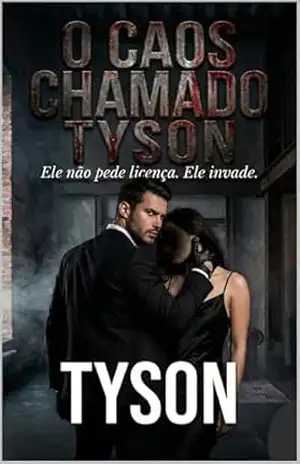 O CAOS CHAMADO TYSON: Ele não pede licença. Ele invade. - Tyson Neron