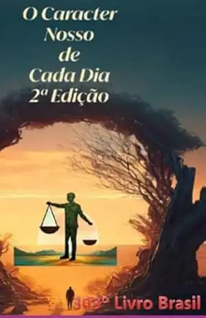 O Caráter Nosso De Cada Dia – Professor Doutor Fernando D A Piero