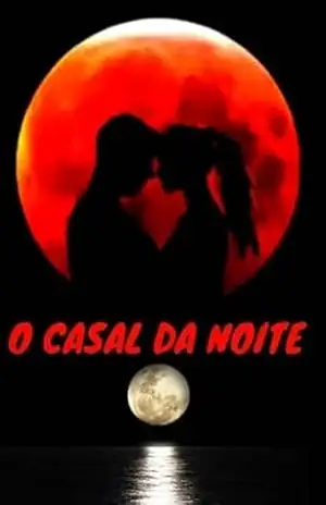 O Casal Da Noite - Victor Thiago Porto Dos Santos
