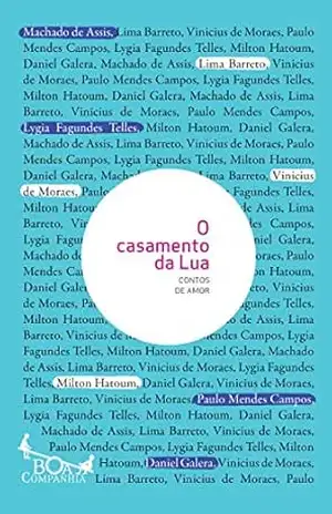 O casamento da lua: Contos de amor – Vários autores