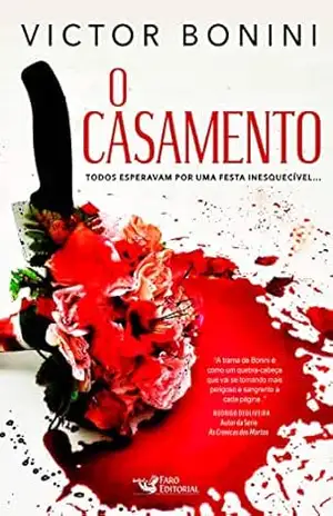 O casamento: Todos esperavam por uma festa inesquecível… – Victor Bonini