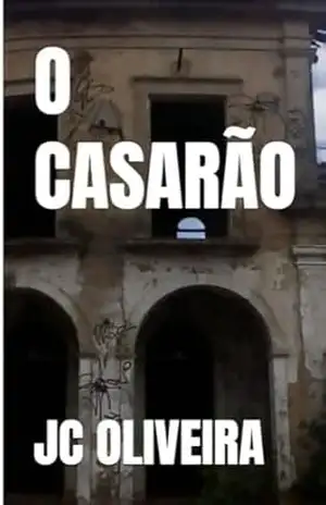 O CASARÃO – JC OLIVEIRA