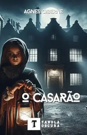 O casarão – Agnes Giberne