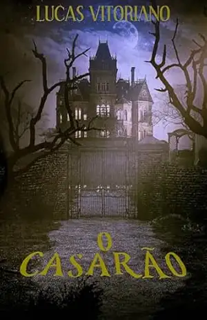 O casarão - Lucas Vitoriano