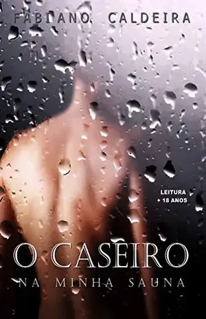 O CASEIRO NA MINHA SAUNA – FABIANO CALDEIRA
