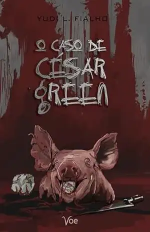 O Caso de César Green – Yudi L. Fialho