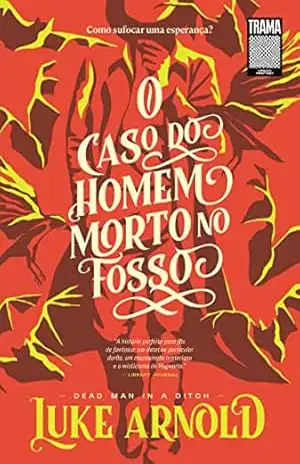 O caso do homem morto no fosso – Luke Arnold