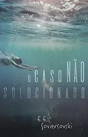 O Caso Não Solucionado – E. E. SOVIERSOVSKI