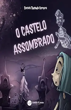 O castelo assombrado - Carlota Themudo Ferreira