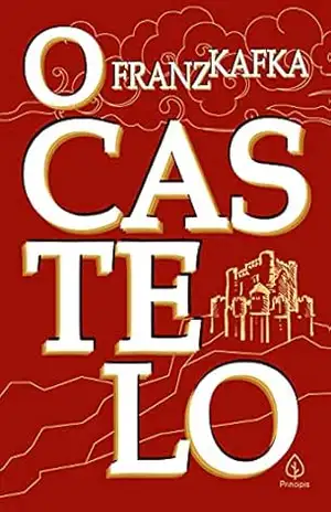 O castelo (Clássicos da literatura mundial) – Franz Kafka