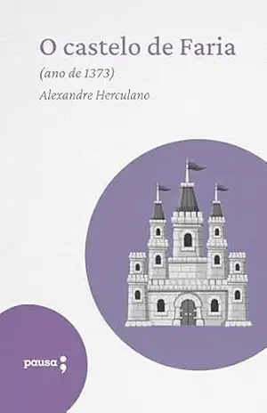 O castelo de Faria – Alexandre Herculano