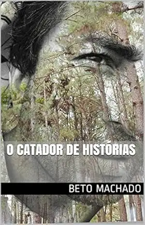 O Catador de histórias – Beto machado