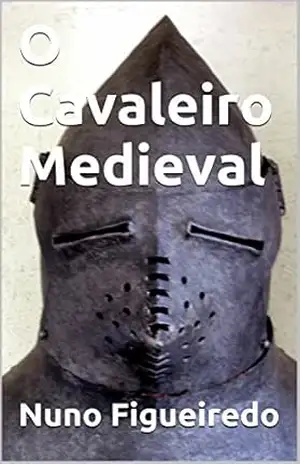 O Cavaleiro Medieval (Contos) – Nuno Figueiredo