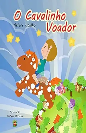 O Cavalinho Voador – Arlete Coelho