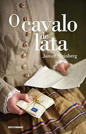 O cavalo de lata – Janice Steinberg