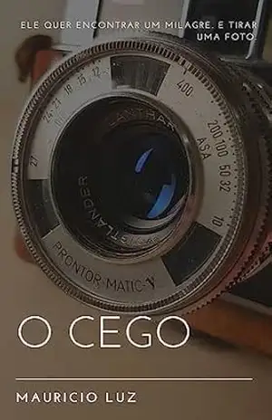 O Cego - Mauricio Luz