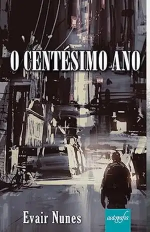 O Centésimo Ano – E.L. Nunes