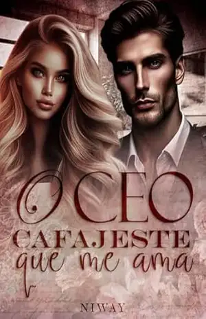 O CEO CAFAJESTE QUE ME AMA – Niway A