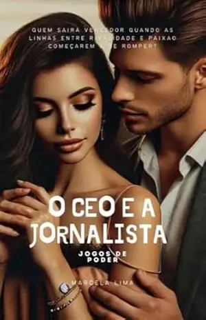 O CEO e a Jornalista: Jogos de Poder – Marcela Lima