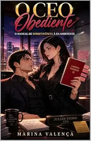 O CEO Obediente: O Manual de Sobrevivência à Ex–Assistente – Marina  Valença