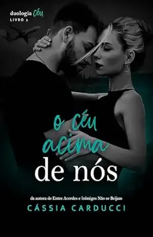 O céu acima de nós – Cássia  Carducci