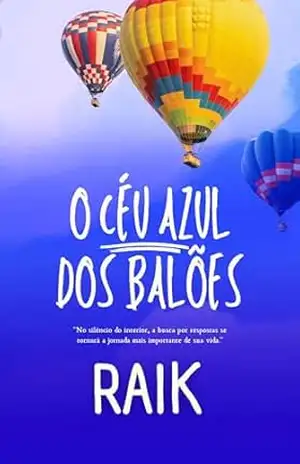 O Céu Azul Dos Balões – Raik