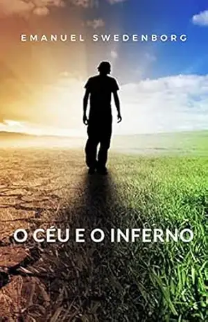 O céu e o inferno (traduzido) – Emanuel Swedenborg