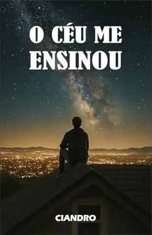 O Céu Me Ensinou - Ciandro Pires