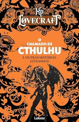O Chamado de Cthulhu: E outras Histórias – H.P. Lovecraft