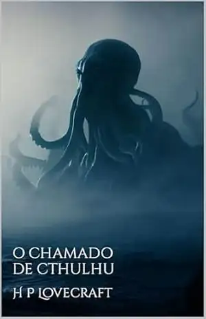 O Chamado de Cthulhu – H P Lovecraft