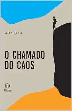 O Chamado do Caos - Marcos Siqueira