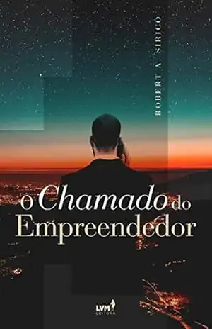 O chamado do empreendedor - Robert A. Sirico