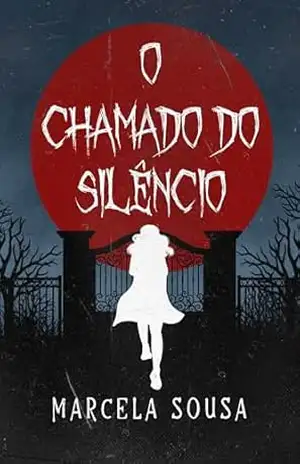 O Chamado do Silêncio – Marcela Sousa