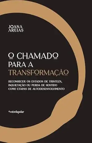 O Chamado Para a Transformação - Joana Areias