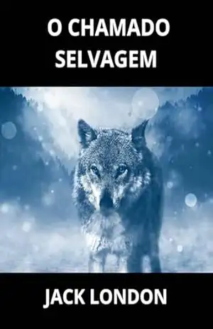 O Chamado Selvagem (Traduzido) – Jack London