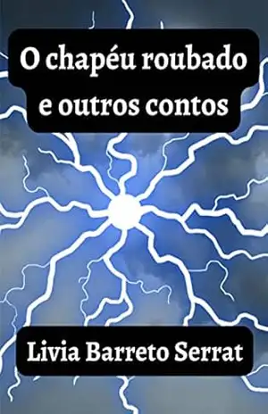 O chapéu roubado e outros contos – Livia Barreto Serrat