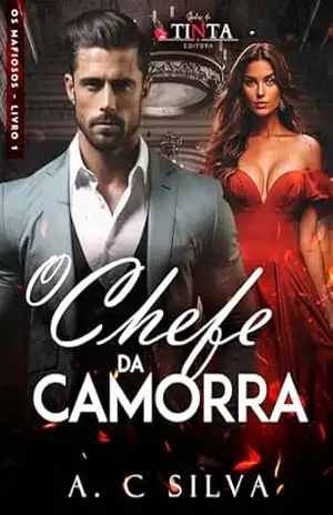 O Chefe da Camorra (Os Mafiosos Livro 1) – A. C Silva