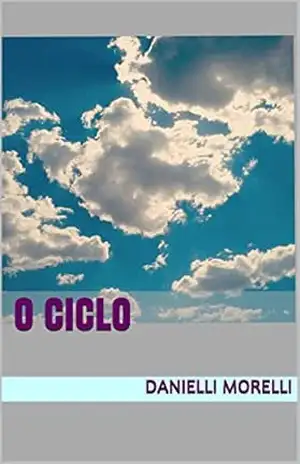 O Ciclo - Danielli Morelli