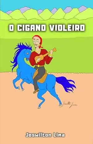 O Cigano Violeiro – Joswilton Lima