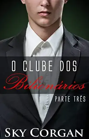 O Clube dos Bilionários Parte III – Sky Corgan