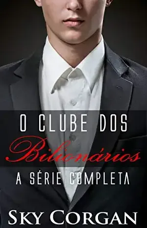 O Clube dos Bilionários: A Série Completa – Sky Corgan