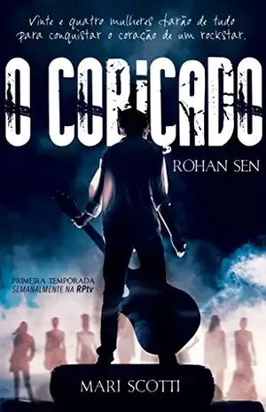 O Cobiçado: Rohan Sen – Mari Scotti