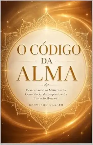 O Código Da Alma – Benylson Nascer